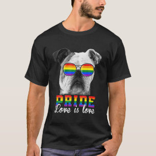 Funny LGBT Pride Love Is Love English Bulldog Dog T-Shirt