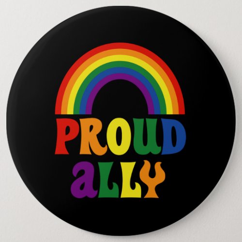 Funny LGBT Rainbow Pride Proud Ally Gift Button