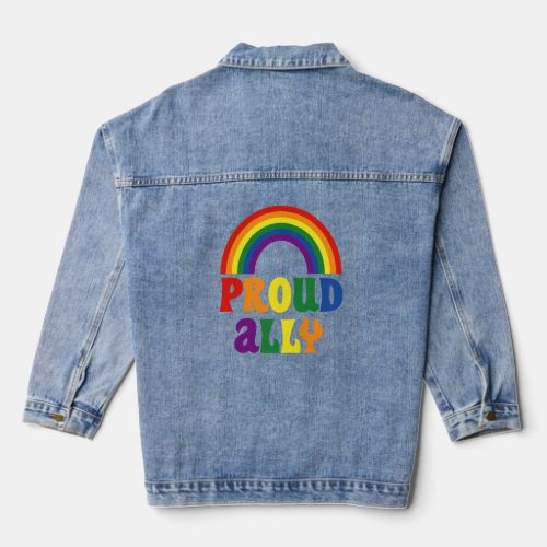 Funny LGBT Rainbow Pride Proud Ally Gift  Denim Jacket