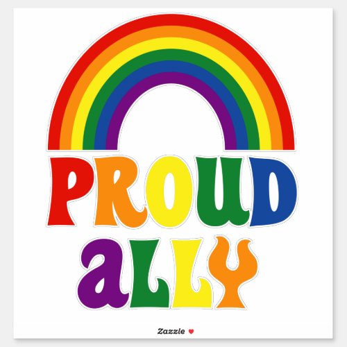 Funny LGBT Rainbow Pride Proud Ally Gift Sticker
