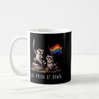 Funny Lgbtq Month Pride At Dawn Raccoon Warrior Coffee Mug