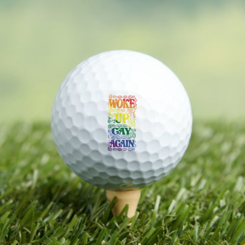 Funny LGBTQ  Woke Up Gay Again  Gay Pride Golf Balls