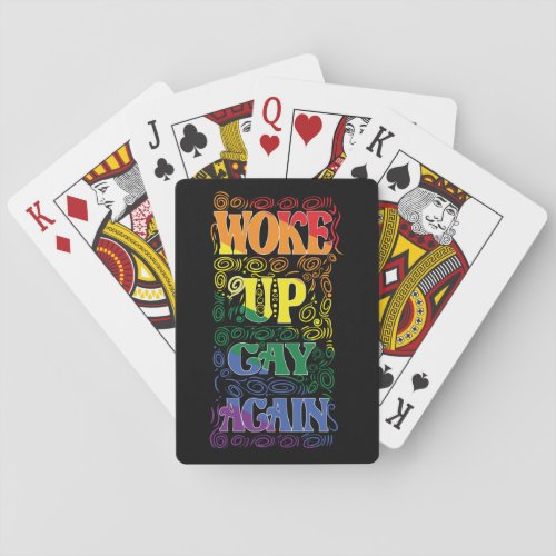 Funny LGBTQ  Woke Up Gay Again  Gay Pride Playing Cards