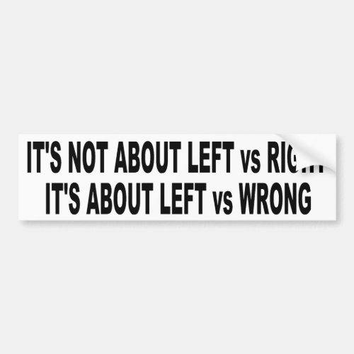 Funny Liberal Bumper Sticker