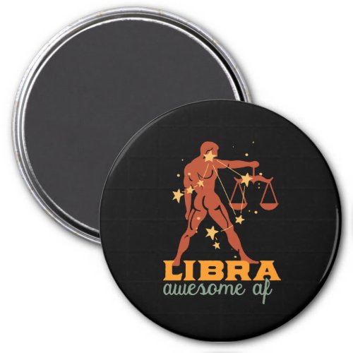 Funny Libra Zodiac Star Astrology Awesome AF Magnet