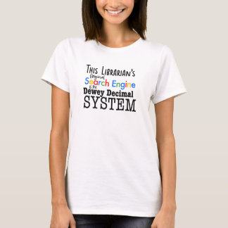 Funny Librarian Dewey Decimal Search Engine System T-Shirt