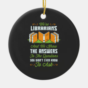 Funny Librarian Gifts Ceramic Ornament