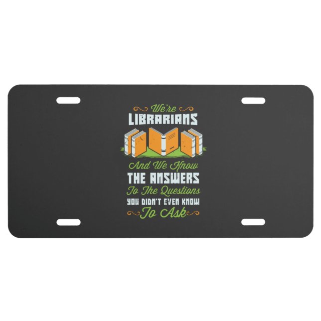 Funny Librarian Gifts License Plate (Front)