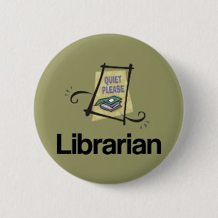 Funny Librarian Quiet Please Library Gift Pinback Button