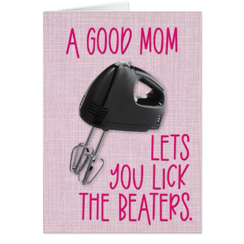Funny Lick the Beaters Mothers Day Card