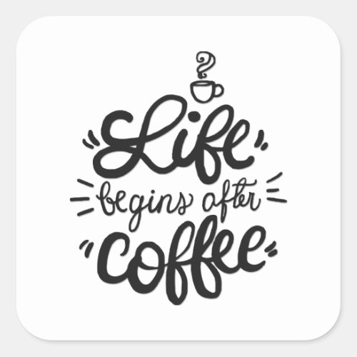 Funny Life Begins After Coffee Sticker Seal