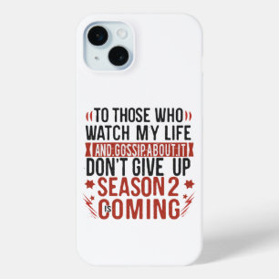 Funny Life Gossip Rumor Joke Sarcastic Humor iPhone 15 Plus Case