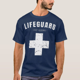 Funny Life Guard Design for Beach and Pool T-Shirt