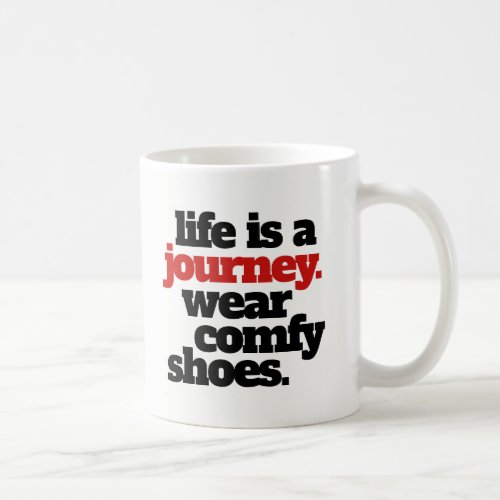 Funny Life is a Journey  Coffee Mug