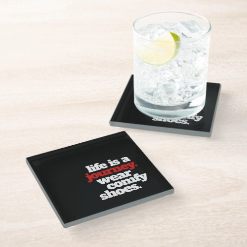 Funny Life is a Journey  Glass Coaster
