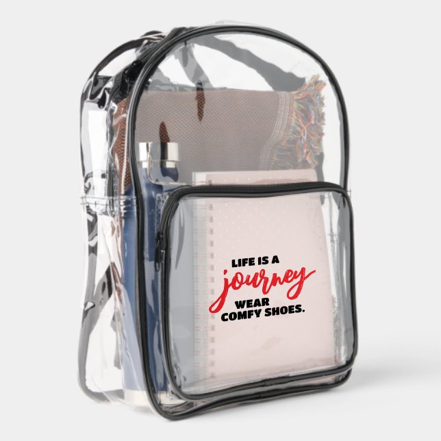 Funny Life is a Journey Wear Comfy Shoes Clear Backpack (Right)