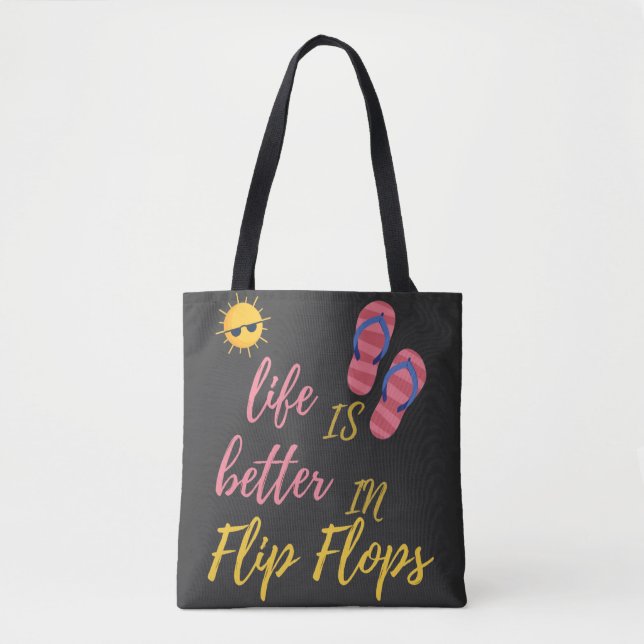 Funny Life Is Better In Flip Flops Summer Beach Tote Bag (Front)