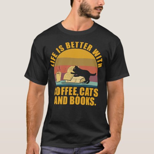 Funny Life Is Better With Coffee Cats Books Cool V T_Shirt
