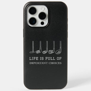 Funny Life is Full Of Important Choices Golf Clubs iPhone 15 Pro Max Case