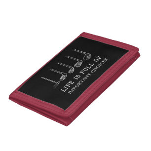 Funny Life is Full Of Important Choices Golf Clubs Tri-fold Wallet