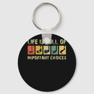 Funny Life is Full Of Important Choices Golf Gift Keychain