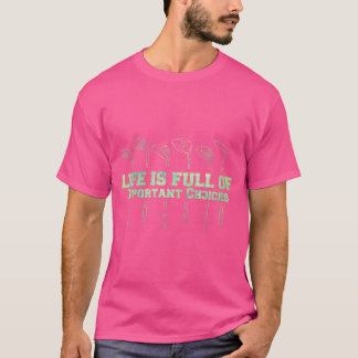 Funny Life Is Full Of Important Choices Golf Lover T-Shirt