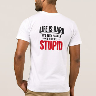 Funny Life Is Hard Shirt Dark Humor Tee, Sarcastic