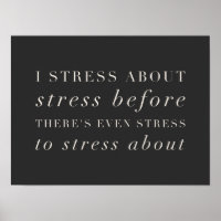 Funny Life Quote About Stress Minimalist Text