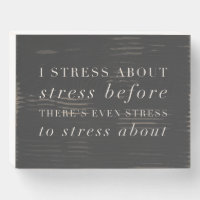 Funny Life Quote About Stress Minimalist Text
