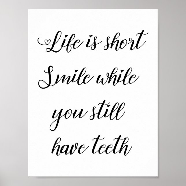 Funny Life Quote, Humorous Life Saying Poster (Front)