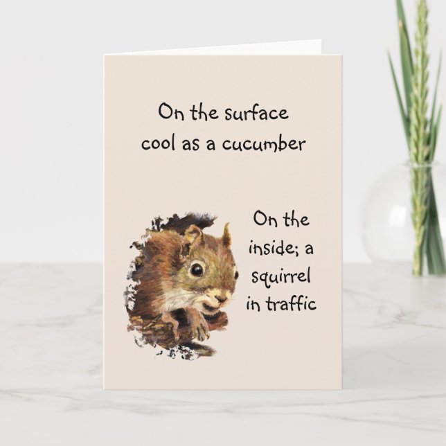 Funny Life Quote Surface Cool Inside Squirrel   Card (Front)