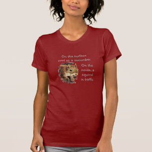 Funny Life Quote Surface Cool Inside Squirrel T-S T-Shirt