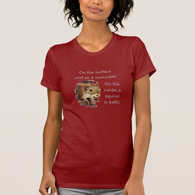 Funny Life Quote Surface Cool Inside Squirrel  T-S T-Shirt (Front)