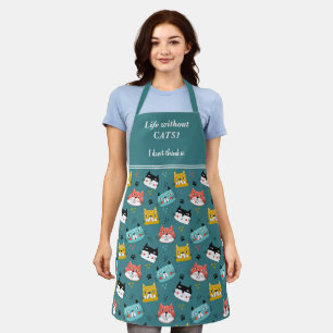 Funny Life Without Cats Pattern Apron