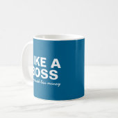 Funny Like a Boss...Except with less money Coffee Mug (Front Left)