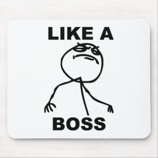 Funny "Like a Boss" meme Mouse Pad