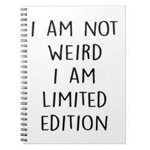 Funny Limited Edition Quote Notebook