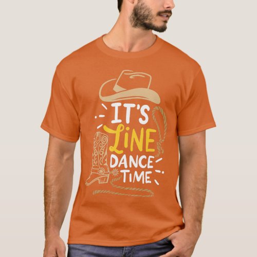 Funny Line Dance Its Line Dance Time Country Weste T_Shirt