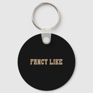 Funny Line Dancing Country Western Fancy Like Keychain