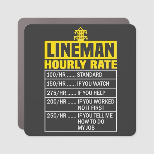 Funny Lineman Hourly Rate Black Car Magnet