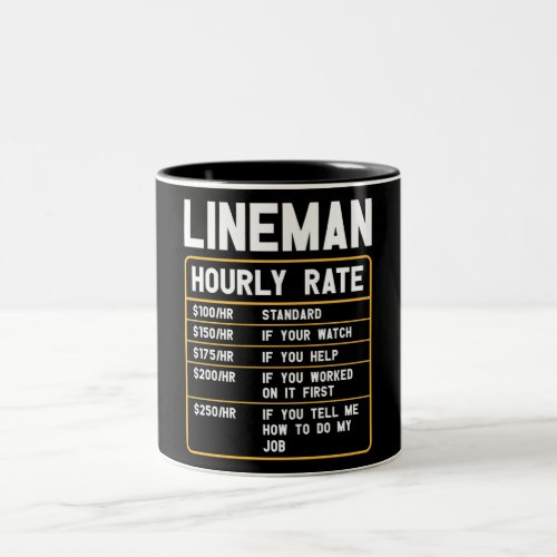 Funny Lineman Hourly Rate Two_Tone Coffee Mug