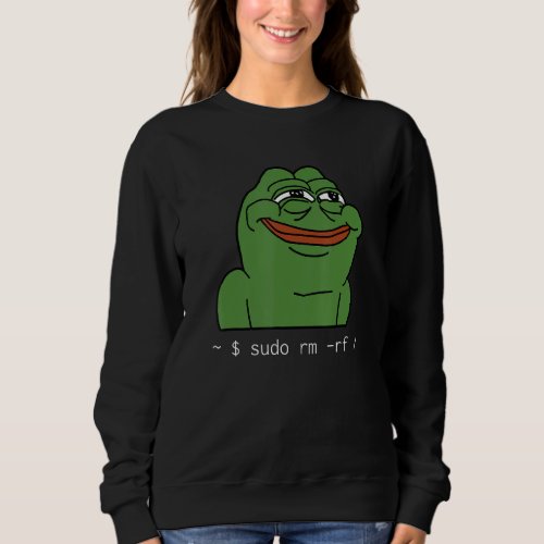 Funny Linux Meme Tux Sudo rm rf For Linux System Sweatshirt
