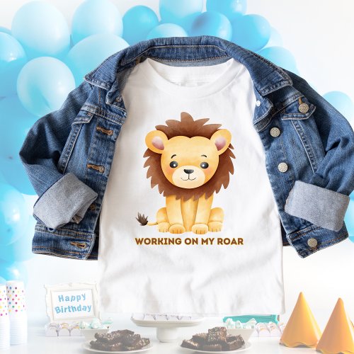 Funny Lion Working on my Roar Toddler T_shirt