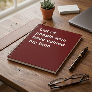 Funny List Of People Who Wasted My Time Notebook