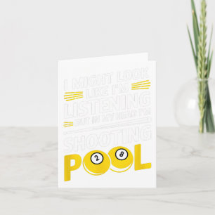 Funny Listening But Shooting Pool Billiards Lover Card