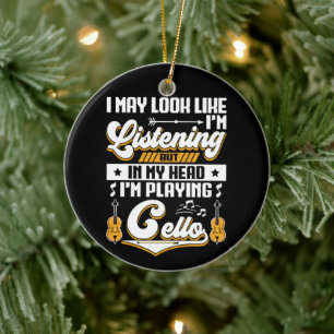 Funny Listening In My Head I'm Playing Cello Ceramic Ornament