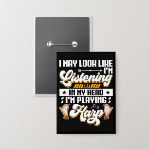 Funny Listening In My Head I'm Playing Harp Button