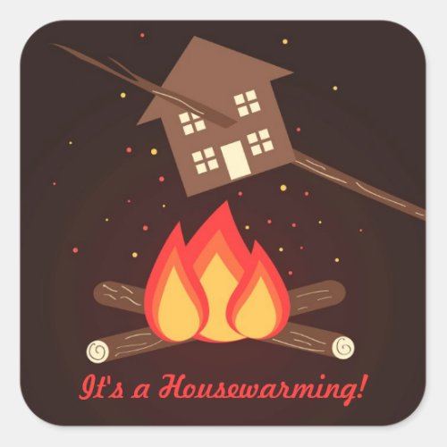 Funny Literal Housewarming Party Square Sticker