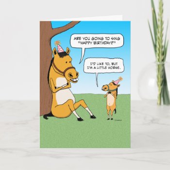 Funny Little Horse Birthday Card by chuckink at Zazzle
