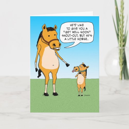 Funny Little Horse Get Well Soon Card